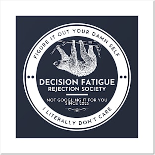 Decision Fatigue Rejection Society (light) Posters and Art